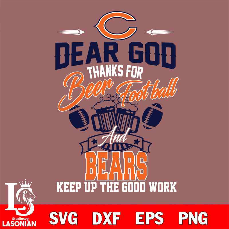 Dear GOD thanks for bear football and Chicago Bears keep up the good work.jpg