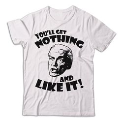 you'll get nothing and like it shirt, caddyshack shirt, caddyshack t shirt, caddyshack tshirt, sports comedy movie shirt