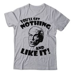 you'll get nothing and like it t shirt, caddyshack t shirt, caddyshack shirt, caddyshack tshirt, sports comedy movie