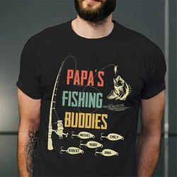 personalized fishing fathers day gift for dad, papa's fishing buddies shirt, fisherman t-shirt, papa shirt, dad shirt, c
