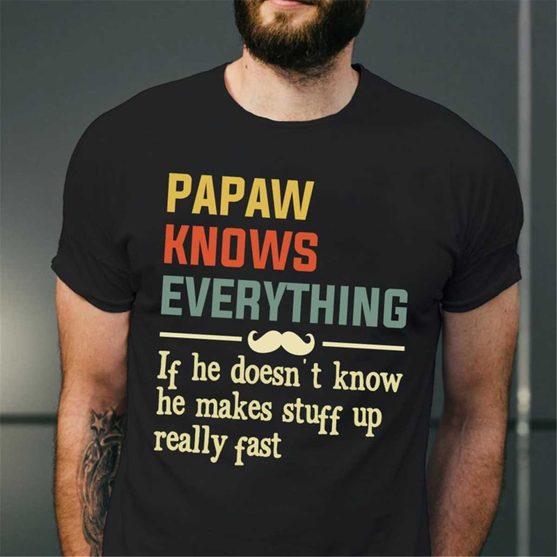 MR-362023151059-papaw-knows-everything-t-shirt-fathers-day-gift-for-grandpa-image-1.jpg