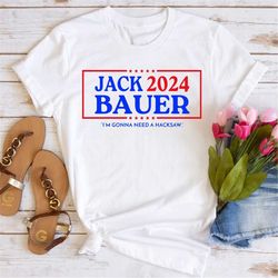 jack bauer 2024 election t-shirt, for president vote shirt, jack bauer shirt, 24 tv series graphic tees, funny elect chr