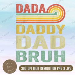 dada daddy dad bruh png, retro dad png, father's day png, step dad png, bonus dad png, vintage dad bruh png