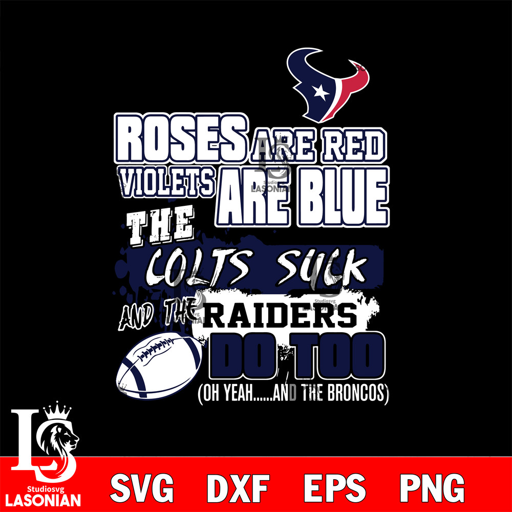 The colts suck and the raiders do too Houston Texans svg.jpg