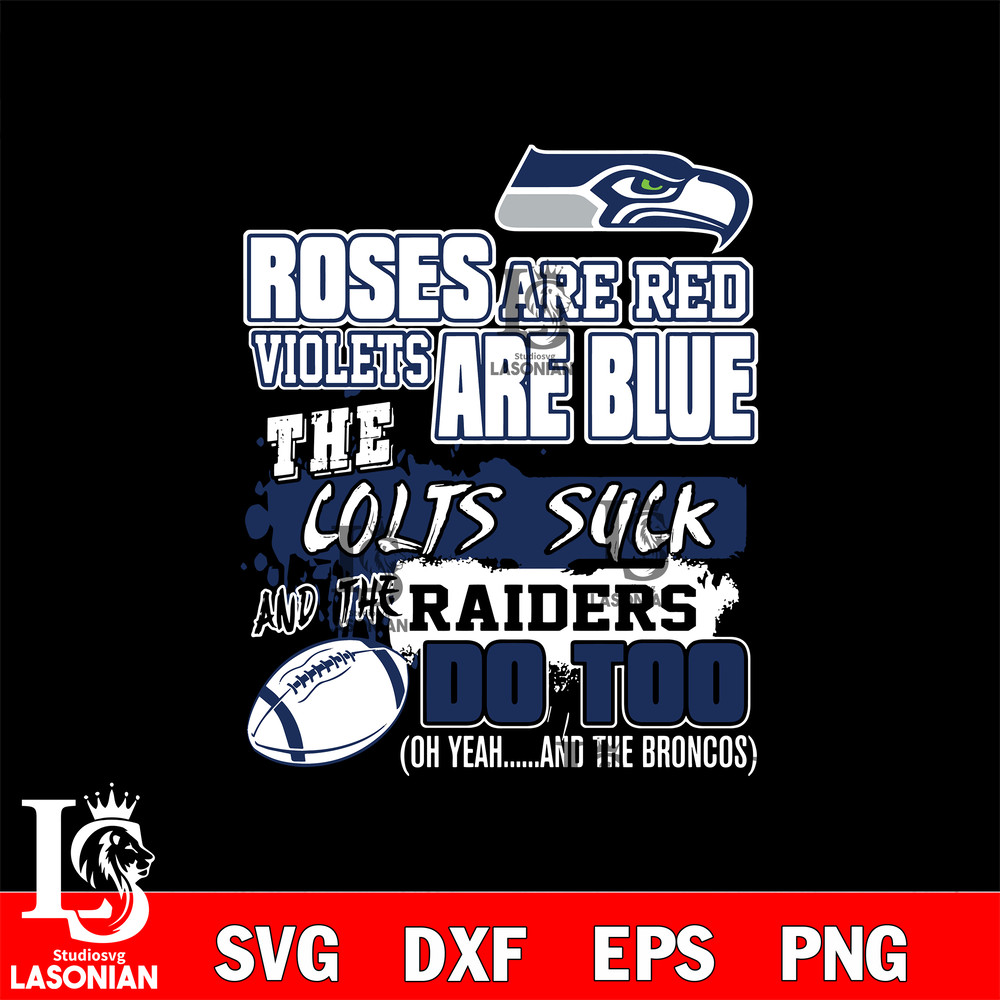 The colts suck and the raiders do too Seattle Seahawks svg.jpg