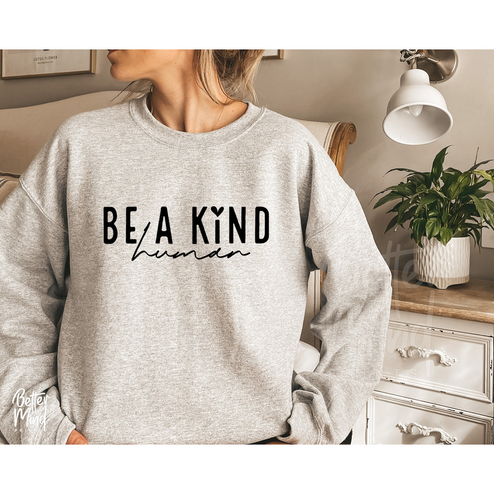 Be Kind Human, SVG PNG, Kindness Svg, Kind Quote Svg, Positive Quote Svg, Inspirational Svg, Motivational Svg, Teacher Svg, SVG Cut files - 2.jpg
