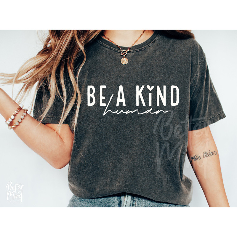 Be Kind Human, SVG PNG, Kindness Svg, Kind Quote Svg, Positive Quote Svg, Inspirational Svg, Motivational Svg, Teacher Svg, SVG Cut files - 4.jpg