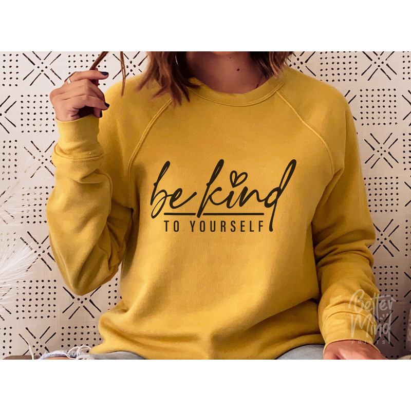 Be Kind To Yourself SVG PNG PDF, Girl Power Svg, Kindness Svg, Teacher Svg, Motivational Svg, Self Love Svg, Mom Svg, Empowered Women Svg - 1.jpg