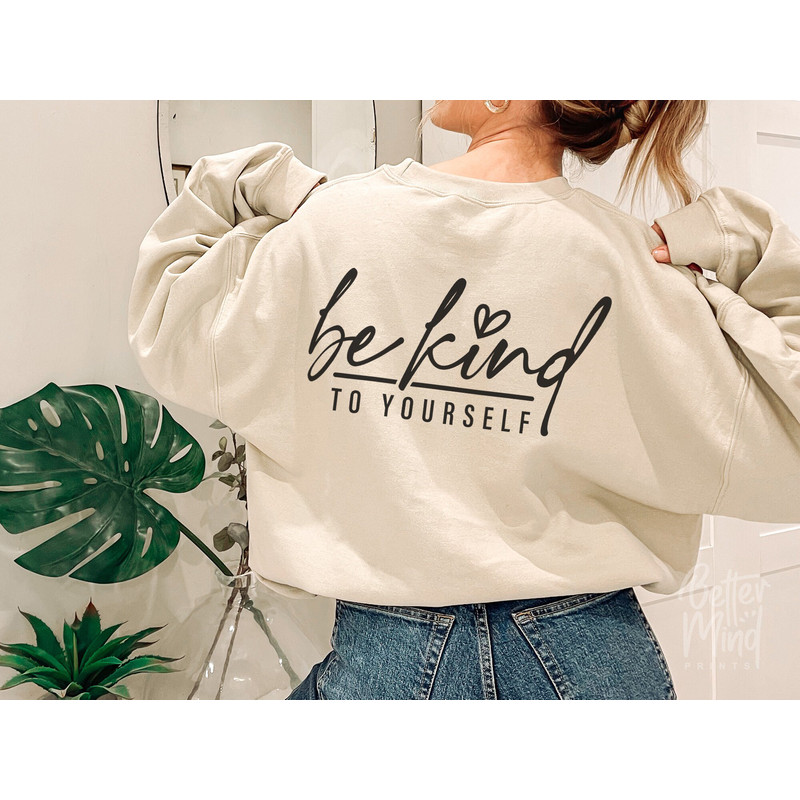 Be Kind To Yourself SVG PNG PDF, Girl Power Svg, Kindness Svg, Teacher Svg, Motivational Svg, Self Love Svg, Mom Svg, Empowered Women Svg - 3.jpg