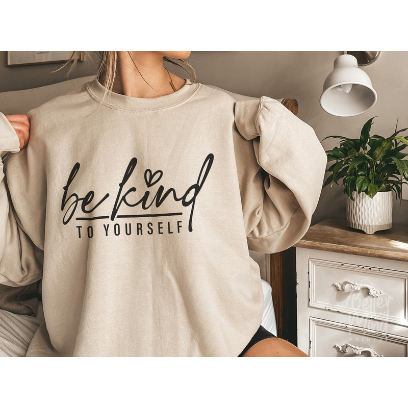 Be Kind To Yourself SVG PNG PDF, Girl Power Svg, Kindness Svg, Teacher Svg, Motivational Svg, Self Love Svg, Mom Svg, Empowered Women Svg - 4.jpg