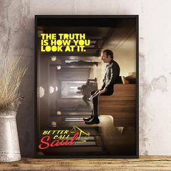 The Truth is How You Look at It Better Call Saul Poster, Better Call Saul Wall Art, Movie Decor, Movie Decoration, Print