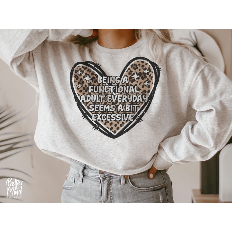 Being A Functional Adult Excessive PNG, Sarcastic Women's Designs, PNG Sublimation, Digital Print File for Sublimation Or Print - 1.jpg