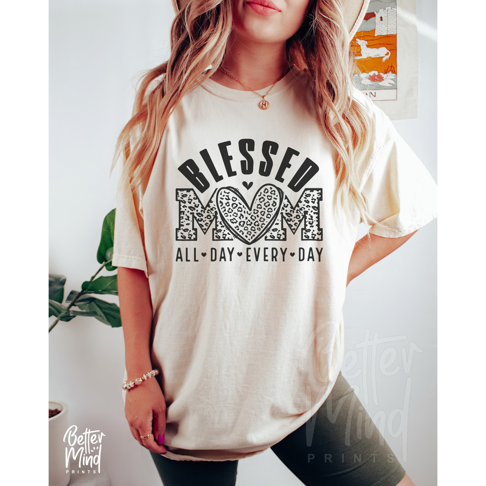 Blessed Mom SVG PNG, Mother's Day SVG, Mother's Day Png, Girl Mom Svg, Svg, Mom Shirt Svg, Girl Mom Svg, Boy Mom Svg, Mom Mode Svg - 1.jpg