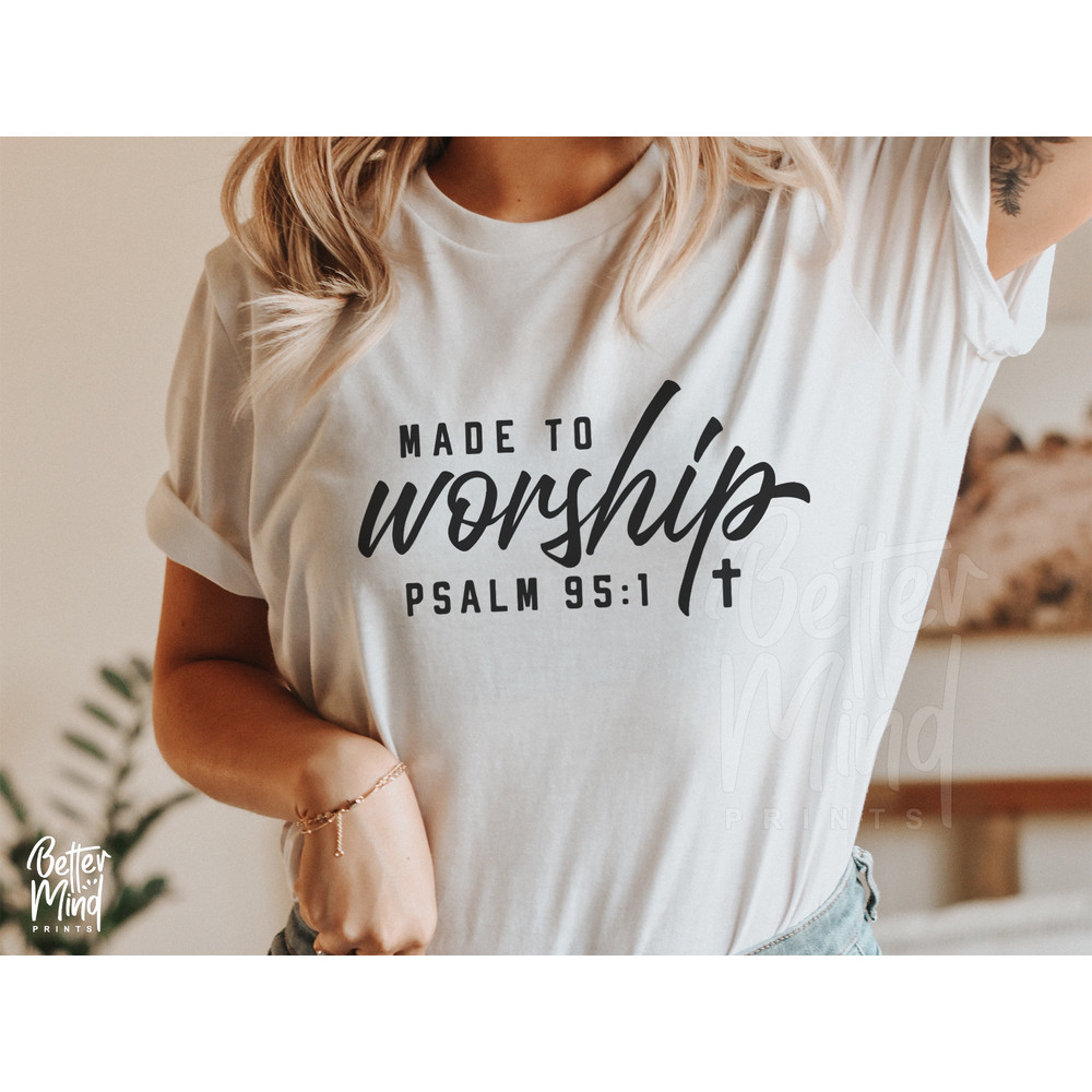 Christian SVG, Made to Worship svg, Be Still svg, Bible Verse, Inspirational svg, Faith over fear svg, Spiritual svg files for Cricut - 2.jpg