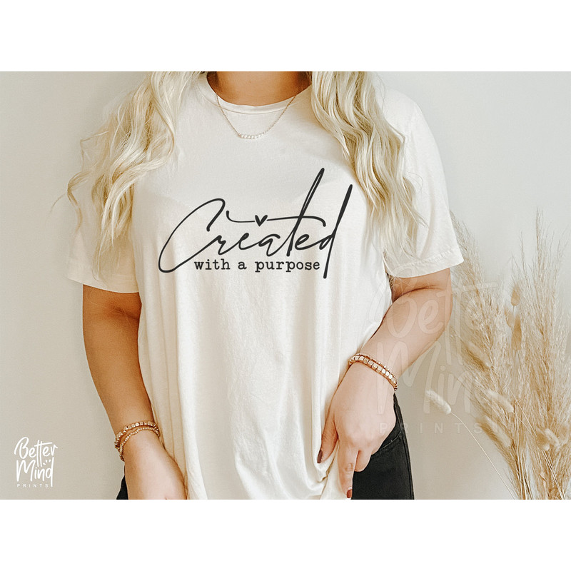 Created With a Purpose SVG PNG, Instant Download, Bible Quote Svg, Bible Verse Svg, Prayer Svg, Blessings, Christian Svg, Self Love Svg - 4.jpg