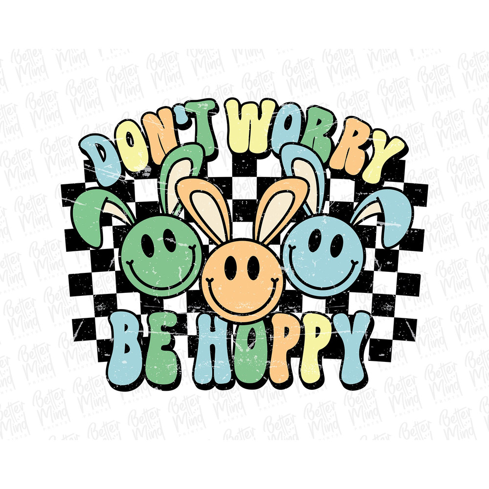 Easter Png, Don't Worry Be Hoppy Png, Easter Shirt Png, Hoppy Easter Png, Easter Bunny Png, Kids Easter Sublimation Design, Digital Download - 1.jpg
