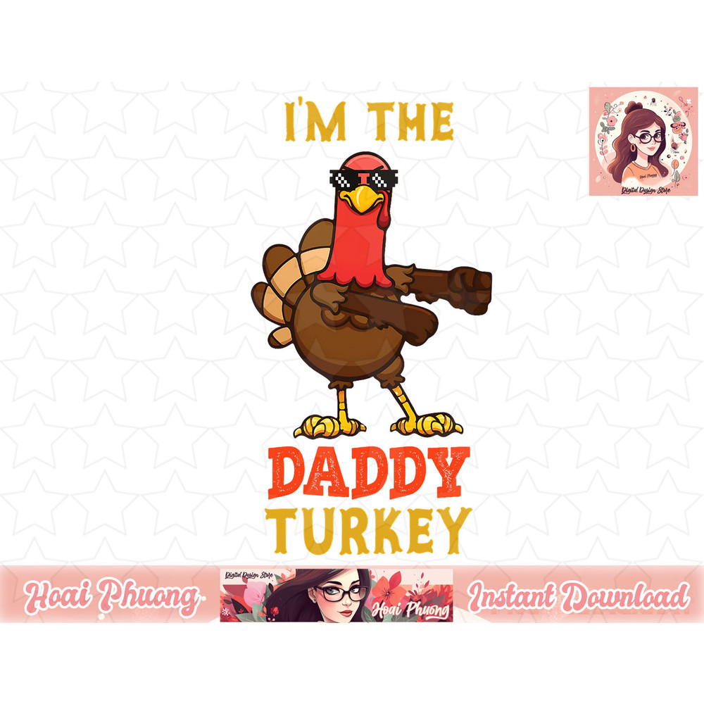 Daddy Turkey Matching Family Group Thanksgiving Gifts png, instant download.jpg