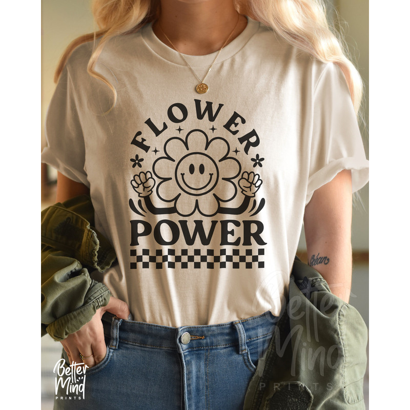 Flower Power SVG PNG, Flower SVG, Flower Child Svg, Inspirational Svg, Floral Shirt Svg, Funny Flower Svg, Png Cut files Sublimation - 3.jpg