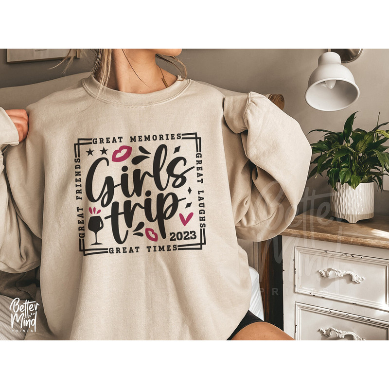 Girl's Trip 2023 SVG PNG, Girl's Weekend 2023 Svg, Great Times, Girls Vacation Svg, Girls Night Out svg, Great Memories Svg files Cricut - 2.jpg