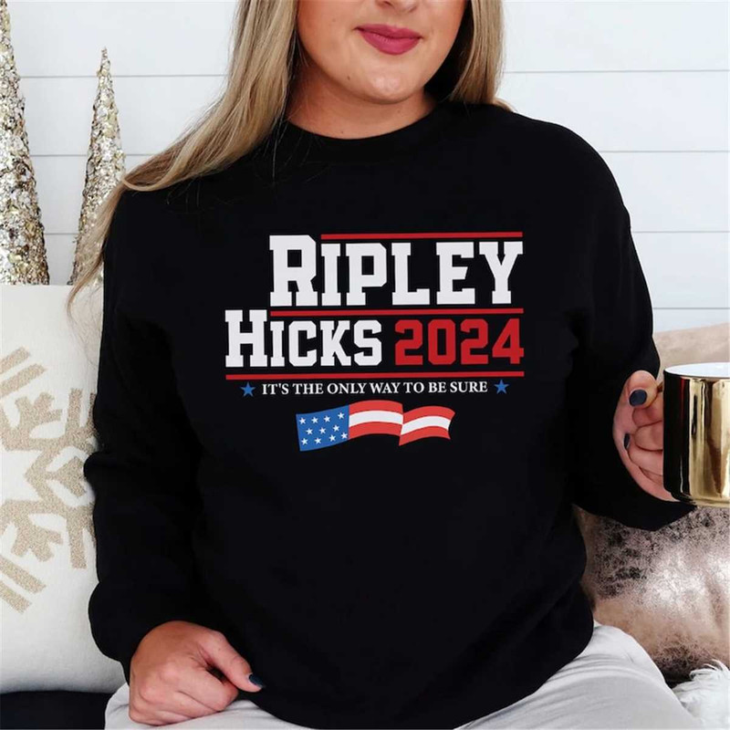 MR-362023162151-ripley-hicks-2024-sweatshirt-its-the-only-way-to-be-sure-image-1.jpg