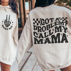 got a problem call my mama svg png, mini sublimation, kids shirt svg, sublimation des
