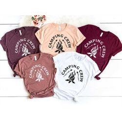 camping shirts ,camping crew shirt, family vacation shirts, nature lover shirt, outdoor lover shirts, camping group shir