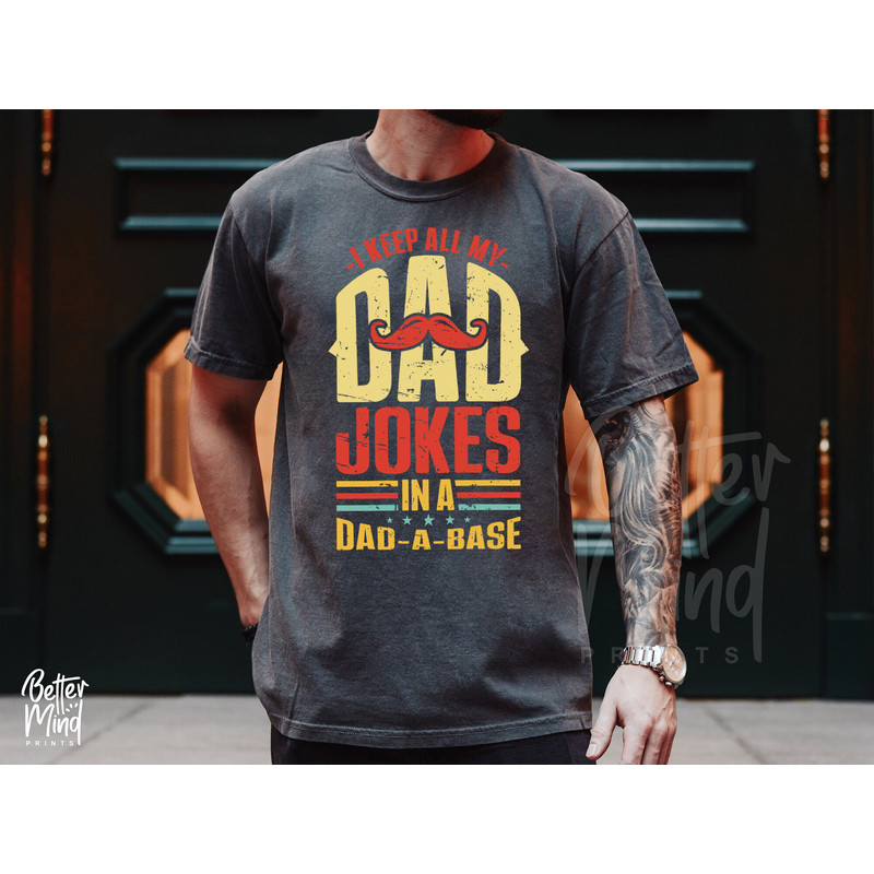 I Keep All My Dad Jokes In A Dad A Base SVG, Father's Day, Dad Day, Dad Svg, Dad A Base, Dad Jokes, Svg, Png Files For Cricut Sublimation - 2.jpg