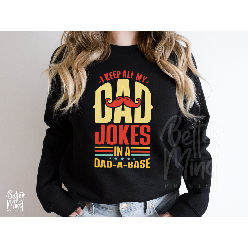 I Keep All My Dad Jokes In A Dad A Base SVG, Father's Day, Dad Day, Dad Svg, Dad A Base, Dad Jokes, Svg, Png Files For Cricut Sublimation - 3.jpg