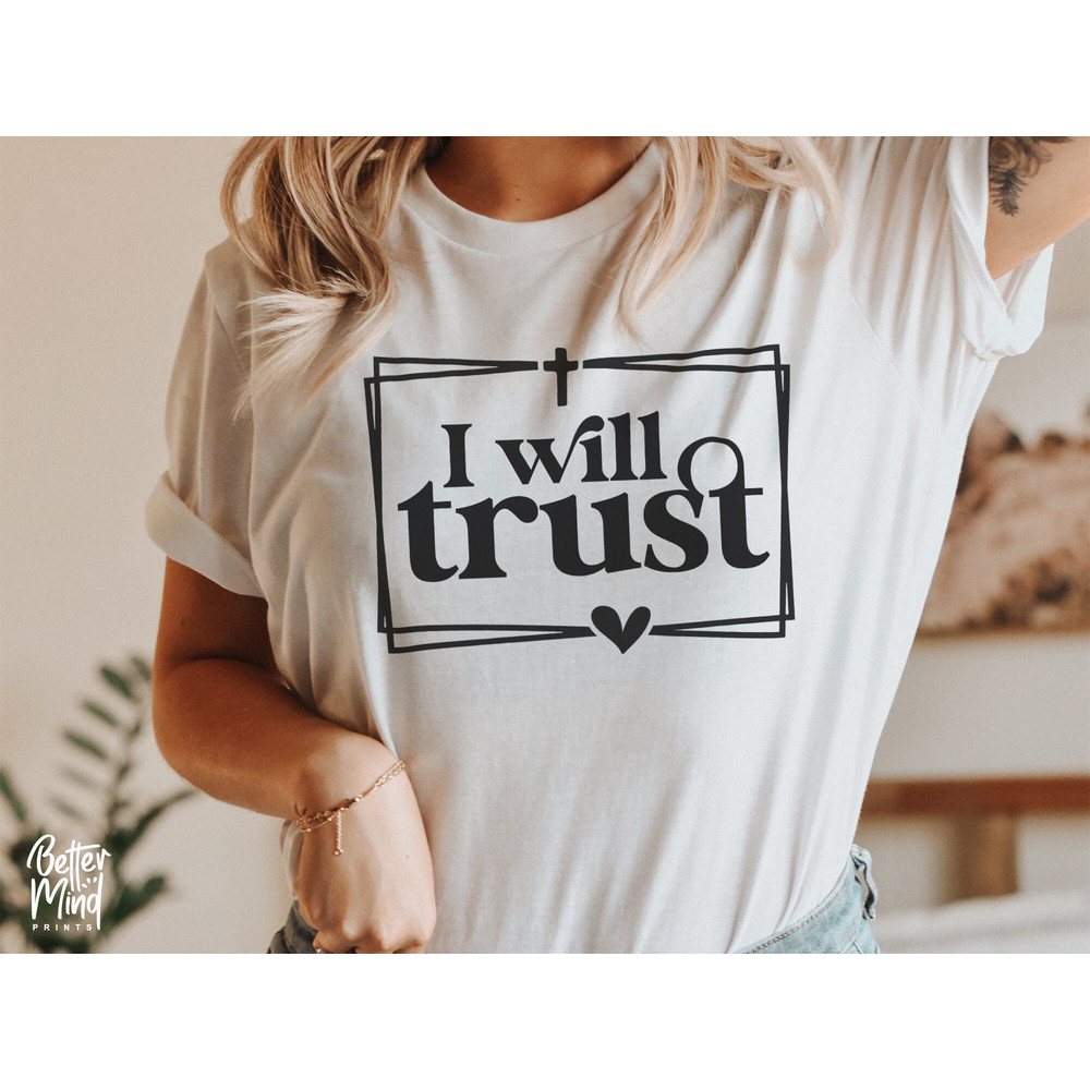 I Will Trust SVG, Created With a Purpose Svg, Christian Svg, Religious Svg, Faith Svg, Jesus Svg, You Matter, Worthy Svg, Cricut, Silhouette - 4.jpg