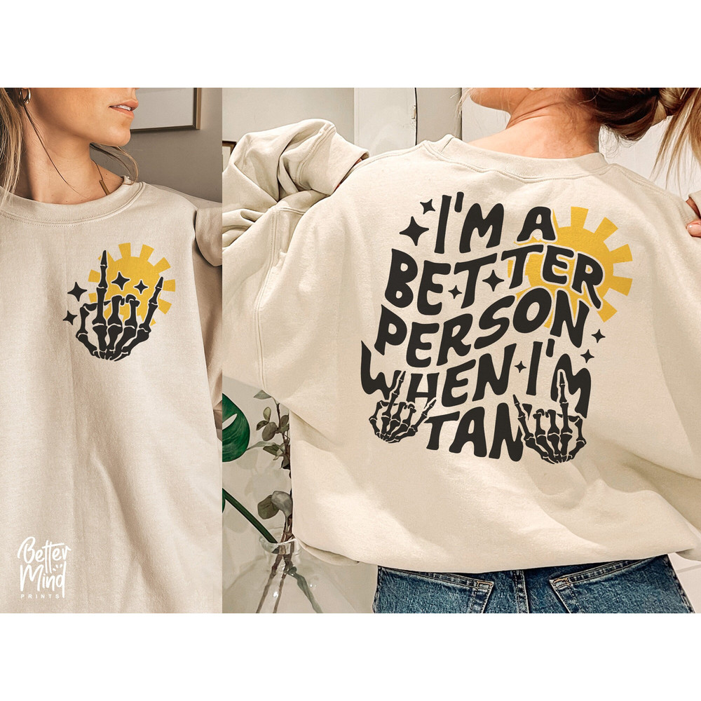 I'm A Better Person When I'm Tan SVG, Summer Svg, Trendy Summer Svg, Summer Png, Tan Svg, Tan Png, Trendy Tan Svg, Trendy Svg, Trendy Png - 2.jpg