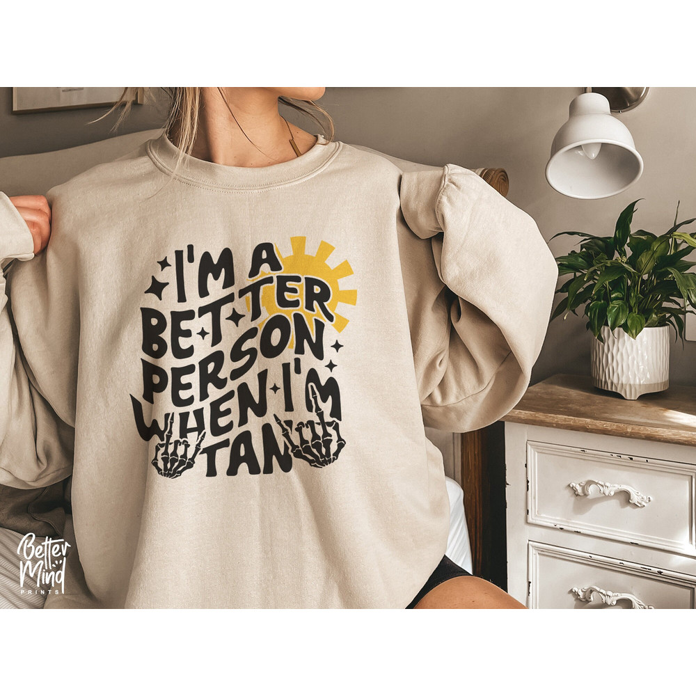 I'm A Better Person When I'm Tan SVG, Summer Svg, Trendy Summer Svg, Summer Png, Tan Svg, Tan Png, Trendy Tan Svg, Trendy Svg, Trendy Png - 4.jpg
