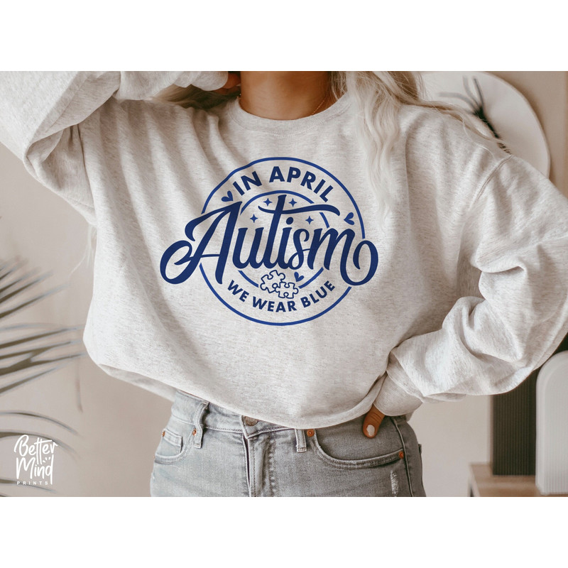 In April We Wear Blue SVG, Autism Awareness SVG, Autism Svg, In April SVG, Autism shirt design, Puzzle Piece Svg, Autism Puzzle Svg - 1.jpg