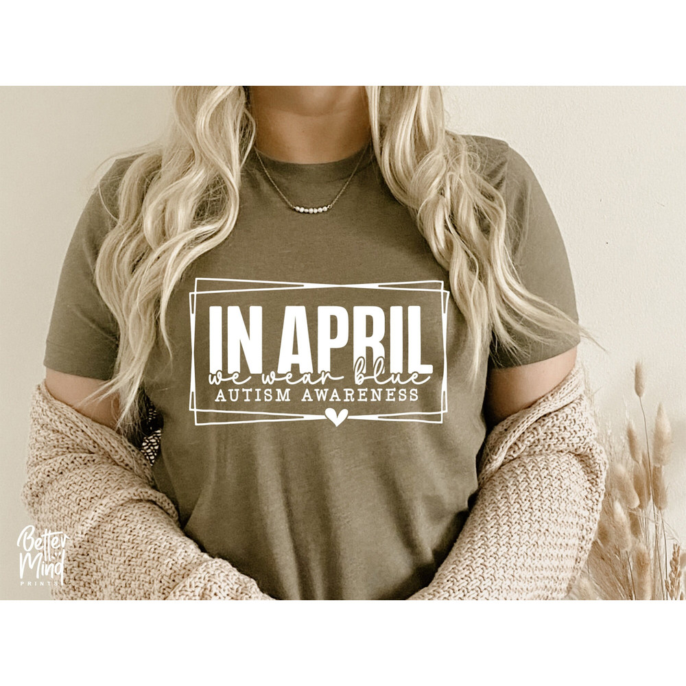 In April We Wear Blue SVG, Autism Awareness SVG, Autism Svg, In April SVG, Autism Awareness Png Sublimation - 2.jpg