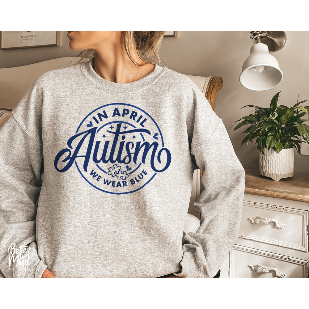 In April We Wear Blue SVG, Autism Awareness SVG, Autism Svg, In April SVG, Autism shirt design, Puzzle Piece Svg, Autism Puzzle Svg - 4.jpg