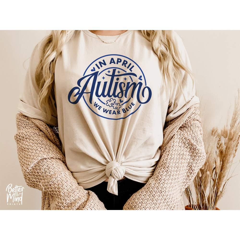 In April We Wear Blue SVG, Autism Awareness SVG, Autism Svg, In April SVG, Autism shirt design, Puzzle Piece Svg, Autism Puzzle Svg - 5.jpg