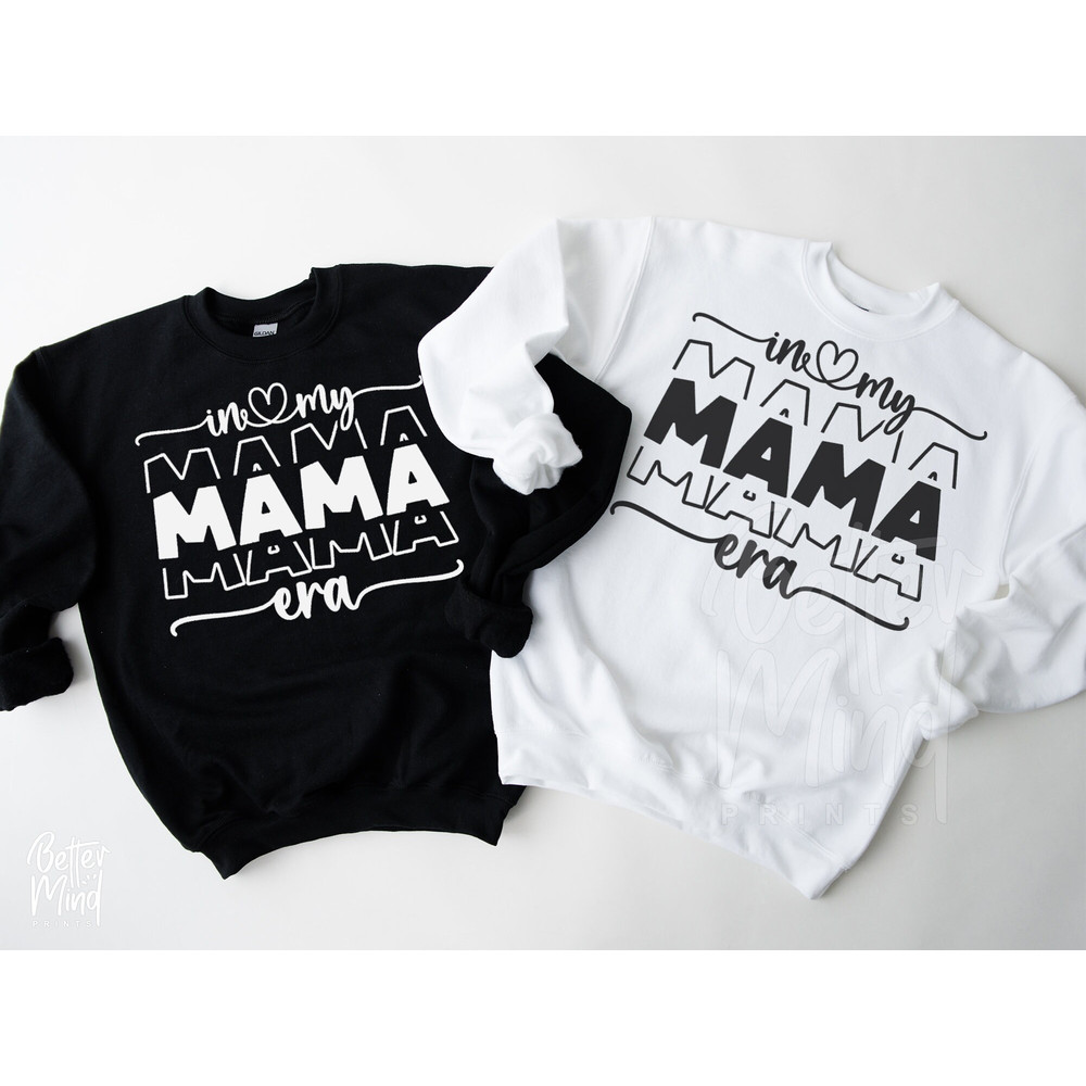 In My Mom Era SVG PNG, Mama Svg, Mothers Day Svg, Era Png Instant Download, Toddlerhood Svg, Mother'S Day Gift, Mama Shirt Svg - 6.jpg