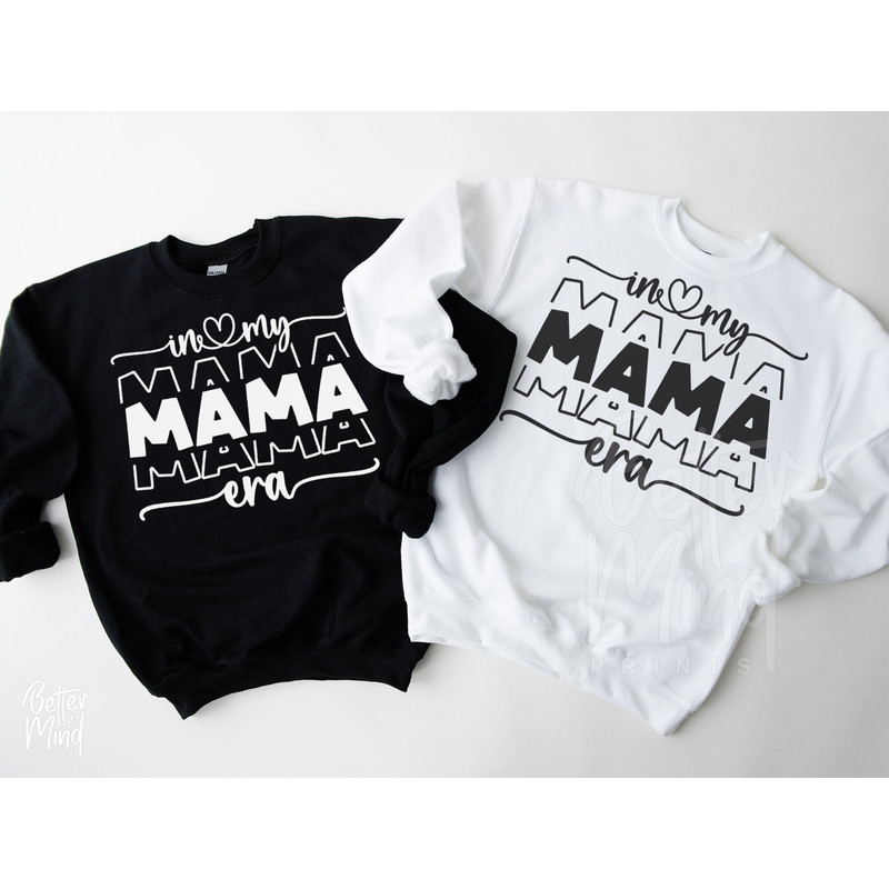 In My Mom Era SVG PNG, Mama Svg, Mothers Day Svg, Era Png Instant Download, Toddlerhood Svg, Mother'S Day Gift, Mama Shirt Svg - 6.jpg