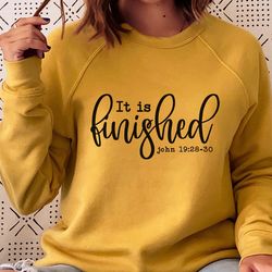 it is finished svg png dfx , easter, religious, christian svg, jesus svg, scripture s