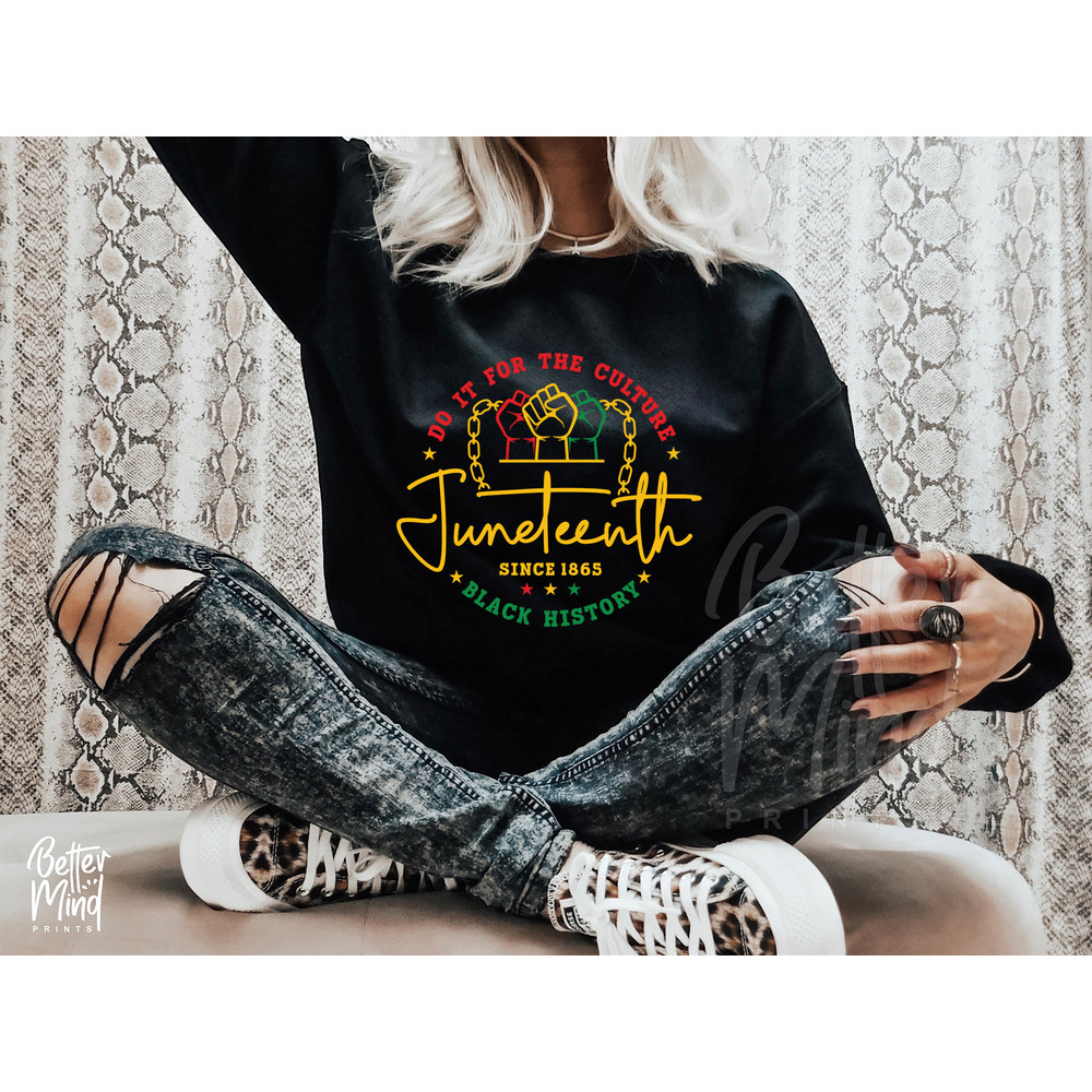 Juneteenth SVG PNG, Black History Svg, Do It For The Culture SVG, Juneteenth Shirt Svg, Cut files for Digital Download - 3.jpg