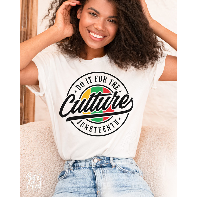 Juneteenth SVG, Do It For The Culture SVG, Juneteenth Shirt Svg, Black History Svg, Png Digital Download Cut files for Circut Sublimation - 4.jpg