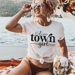 just a small town girl svg png, country girl svg, teen shirt svg, mom mode svg, girl