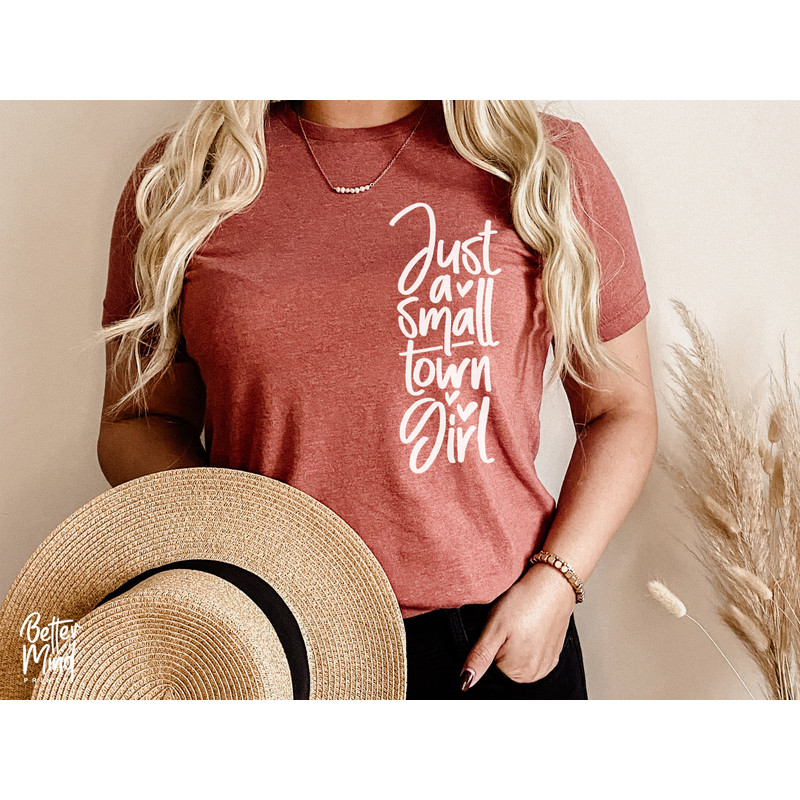 Just a Small Town Girl SVG, Country Girl Svg, Small Town Girl Svg, Positive svg, Mom Mode Svg, Southern Girl Svg, Teen Shirt Svg - 4.jpg