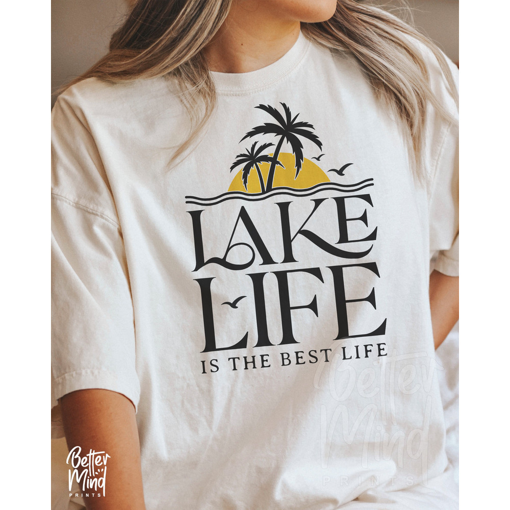 Lake Life Is The Best Life SVG PNG, Lake Quotes Svg, Lake Vacation Svg, Lake Life Svg, Lake Vibes Svg, Summer Lake Svg, Lake Shirt Svg - 2.jpg