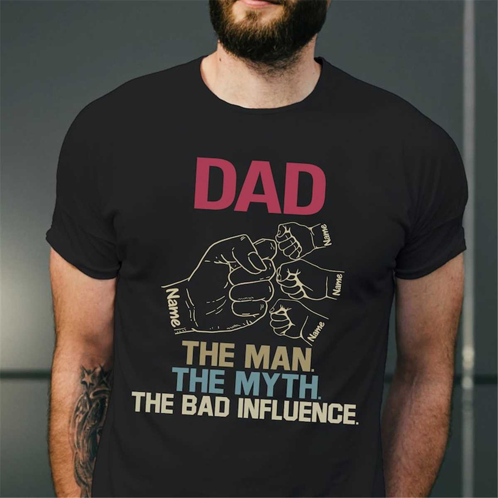 MR-362023163837-personalized-dad-the-man-the-myth-the-bad-influence-shirt-image-1.jpg
