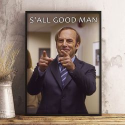 s'all good man better call saul poster, better call saul wall art, movie decor, movie decoration, print