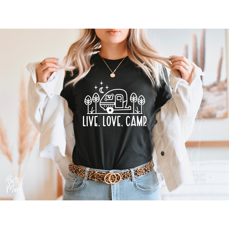 Live Love Camp SVG PNG Camping SVG Cricut Camp Life Svg Adventure Svg Camping Shirt Svg Happy Camper svg Funny Camping Svg - 3.jpg