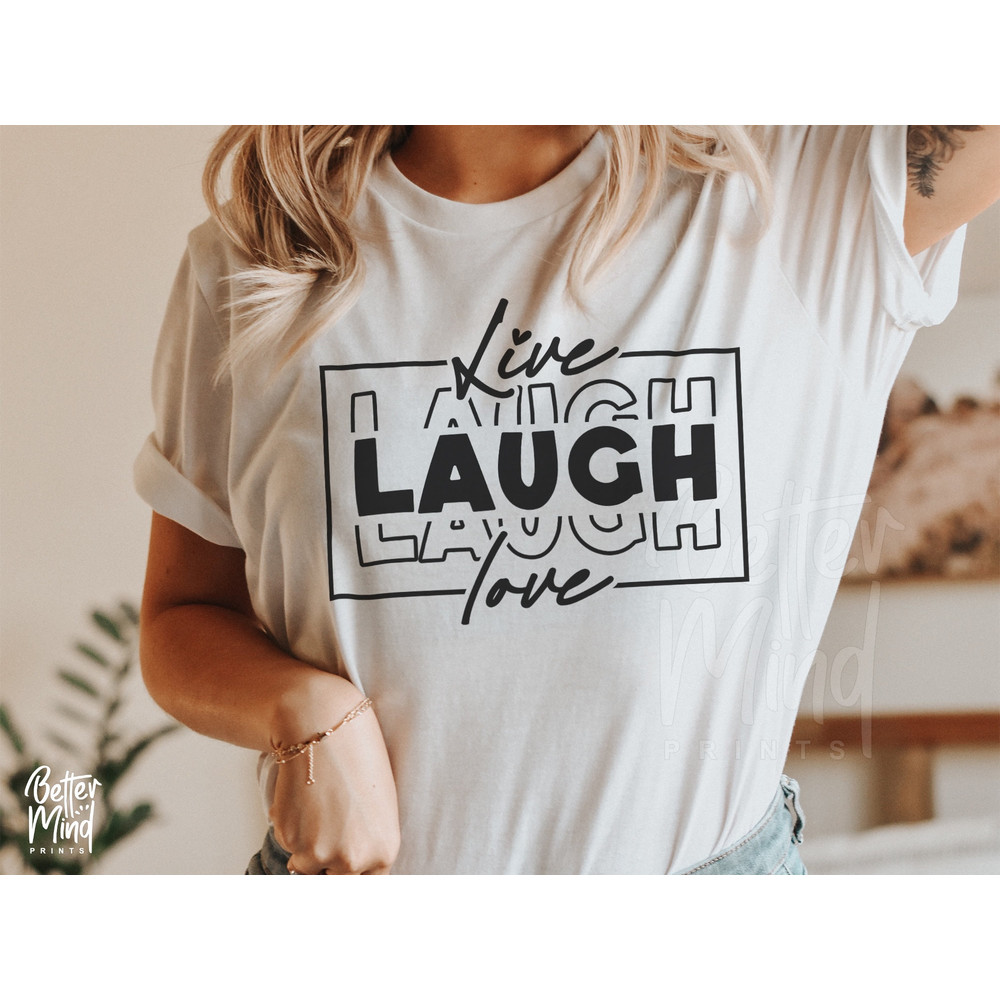 Live Love Laugh SVG PNG, Positive Svg, You Matter Svg, Mental Health Awareness Svg, Be Kind Svg, Mental Health Svg, Self Love Svg - 2.jpg