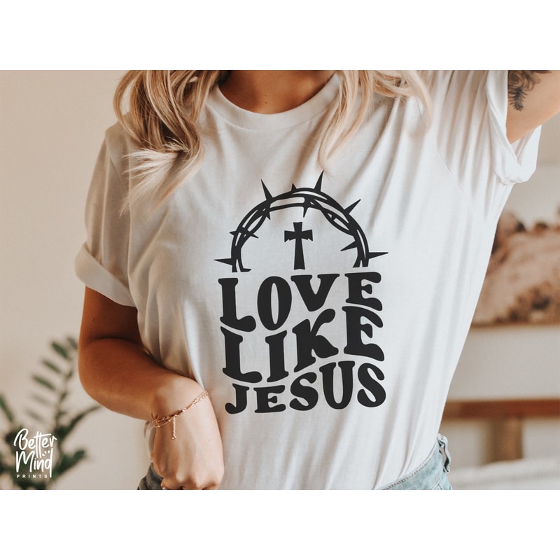 Love Like Jesus SVG PNG PDF, Christian svg, Religious svg, Easter svg, Trendy svg, Bible Verse svg, Retro Svg, Svg Files for Cricut - 2.jpg