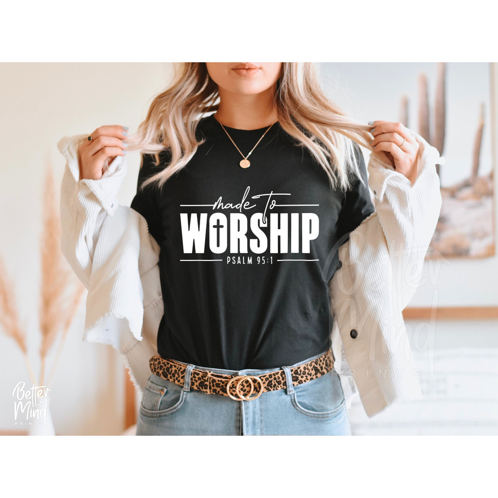 Made To Worship SVG PNG, Psalm 951 svg, Christian svg, Religious svg, Jesus svg, Worship svg, Bible Verse svg, Worthy svg, Faith svg - 3.jpg