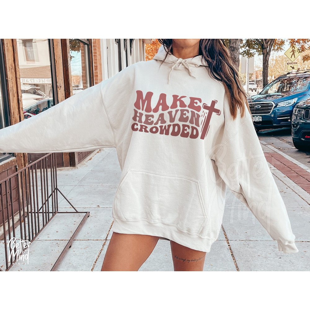 Make Heaven Crowded, Christian Svg, Wavy Text Jesus Svg, Religious Svg, Christian Shirt Svg, Bible Verse Svg, Inspirational SVG and PNG - 5.jpg